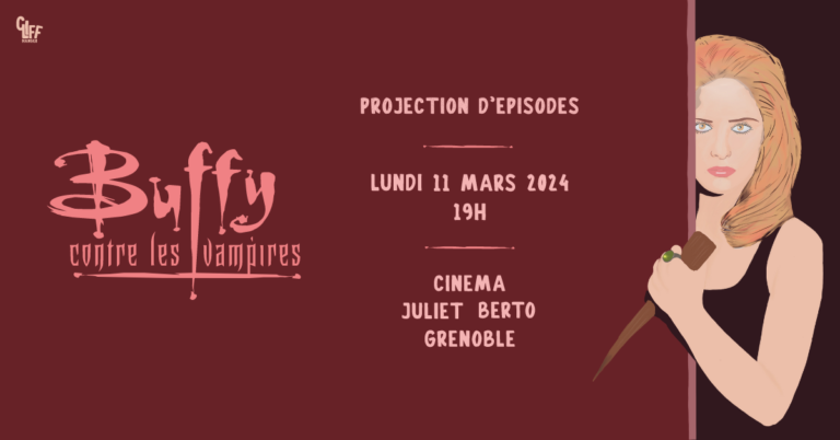 Lire la suite à propos de l’article Projection de la série « Buffy contre les Vampires » le 11 mars 2024 à 19h à la Cinémathèque de Grenoble