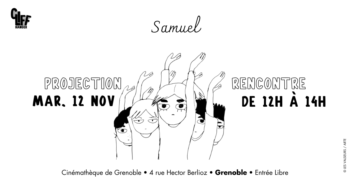 Lire la suite à propos de l’article Samuel • Projection rencontre à la Cinémathèque de Grenoble le 12 novembre 2024